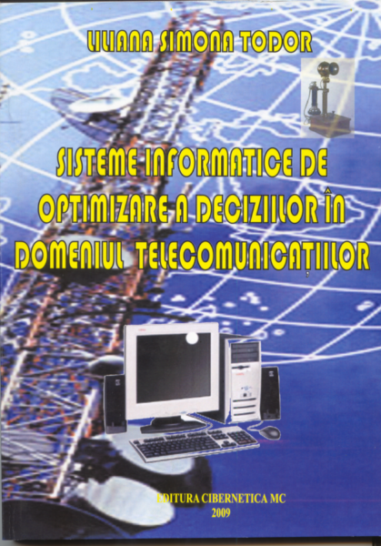 Detalii: Sisteme informatice de optimizare a deciziilor in domeniul telecomunicatiilor 